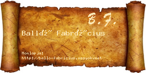 Balló Fabrícius névjegykártya
